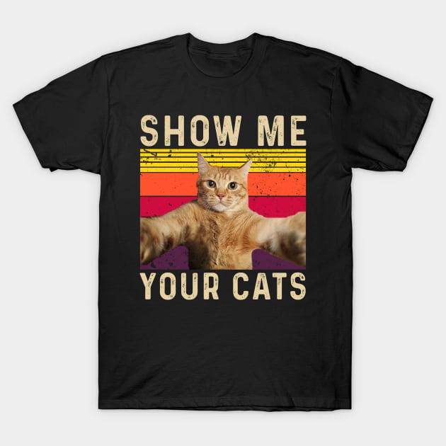 Show Me Your Cats T-Shirt by Xonmau